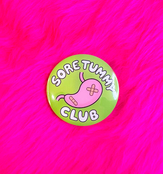 Sore Tummy Club Button